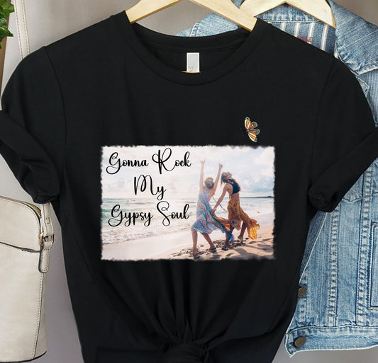 Rock my Gypsy soul Boho T Shirt