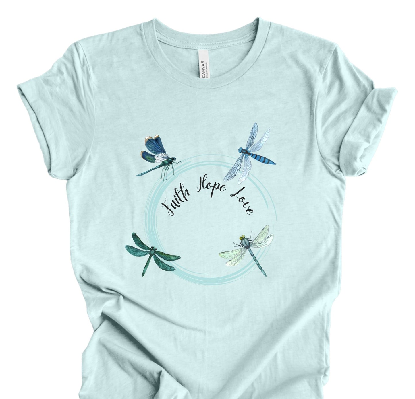 Dragonfly inspirational T shirt Faith, Hope, and Love